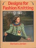 Designs for Fashion Knitting