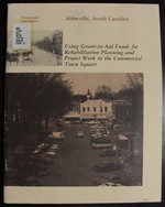 Abbeville, South Carolina: Using Grant-in-Aid Funds for Rehabilitation Planning and Project Work in the Commercial Town Square (Preservation Case Studies)