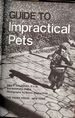 A Practical Guide to Impractical Pets