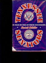 Tennessee Senators as Seen By One of Their Successors