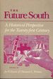 The Future South: Historical Perspective for Twenty-First Century