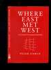 Where East Met West: a Central European Journey