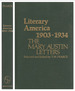 Literary America 1903-1934: the Mary Austin Letters