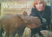 Wildcare: the Story of Karen Trendler and Her African Wildlife Rehabilitation Centre