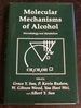 Molecular Mechanisms of Alcohol: Neurobiology and Metabolism (Experimental Biology and Medicine Ser., Vol. 21)