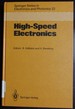 High-Speed Electronics: Basic Physical Phenomena and Device Principles: Proceedings of the International Conference Stockholm, Sweden, August 7-9, 1 (Springer Series in Electronics and Photonics)