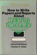 How to Write Papers and Reports About Computer Technology