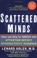 Scattered Minds: Hope and Help for Adults With Adhd