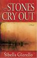 The Stones Cry Out: a Novel