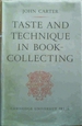 Taste and Technique in Book-Collecting