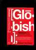 Globish: How the English Language Became the World's Language