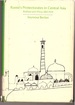 Russia's Protectorates in Central Asia: Bukhara and Khiva, 1865-1924