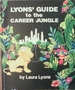 Lyons' Guide to the Career Jungle