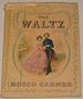 The Waltz