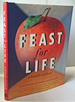 Feast for Life: a Benefit Cookbook