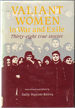 Valiant Women in War and Exile: Thirty-Eight True Stories