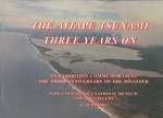 The Aitape Tsunami Three Years On: An Exhibition Commemorating the Third Anniversary of the Disaster. Papua New Guinea National Museum and Art Gallery, 17 July 2001
