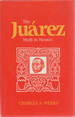 The Juarez Myth in Mexico