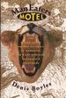 Man Eaters Motel and Other Stops on the Railway to Nowhere: An East African Traveller's Nightbook