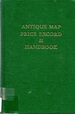 Antique Map Price Records and Handbook for 1997-1998