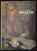 Roger Fry: Art and Life