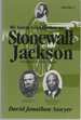 My Great-Grandfather Was Stonewall Jackson: Stonewalling in the Shadow of a Legend (Vol. 2)