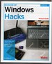 Big Book of Windows Hacks: Tips and Tools for Unlocking the Power of Your Windows Pc