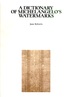 A Dictionary of Michelangelo's Watermarks