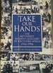 Take Our Hands: the Methodist Church of Southern Africa Women's Auxiliary, 1916-1996