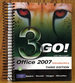 3go! With Microsoft Office 2007 Introductory Third Edition