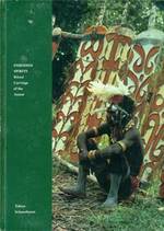 Embodied Spirits: Ritual Carvings of the Asmat