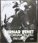 Bernar Venet: Performances, Etc. 1961-2006