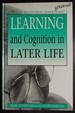 Learning and Cognition in Later Life (Studies in Educational Gerontology, 2)