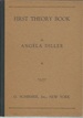 First Theory Book (Schirmer, 1921)