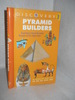 Pyramid Builders. Discovery Plus Series