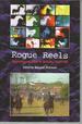 Rogue Reels: Oppositional Film in Britain 1945-90