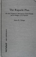 The Rapacki Plan: The 1957 Proposal to Denuclearize Central Europe, and an Analysis of Its Rejection