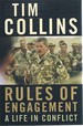 Tim Collins: Rules of Engagement, a Life in Conflict