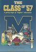 The Class of '57: a Gutty Saga of 'Higher' Education [Signed By Author]