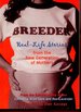 Breeder: Real-Life Stories From the New Generation of Mothers