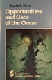 Opportunities and Uses of the Ocean