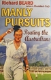 Manly Pursuits: Beating the Australians