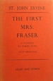 The First Mrs Fraser: a Comedy in Three Acts