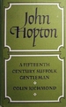 John Hopton: a Fifteenth Century Suffolk Gentleman