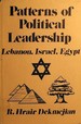 Patterns of Political Leadership Egypt, Israel, Lebanon