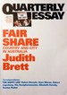 Fair Share: Quarterly Essay: Issue 42, 2011