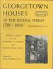 Georgetown Houses of the Federal Period, Washington, D.C., 1780-1830