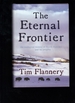 The Eternal Frontier: an Ecological History of North America and Its Peoples