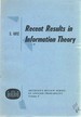 Recent Results in Information Theory