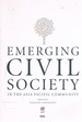 Emerging Civil Society in the Asia Pacific Community